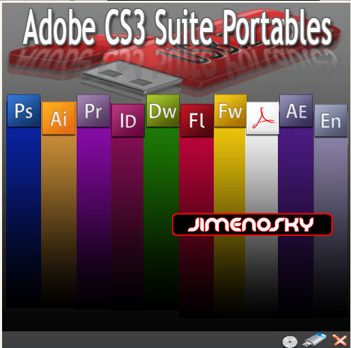 ... Adobe CS3 Suite Portables que dejo para Descargar (después del salto